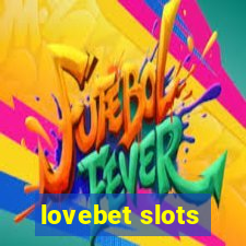 lovebet slots